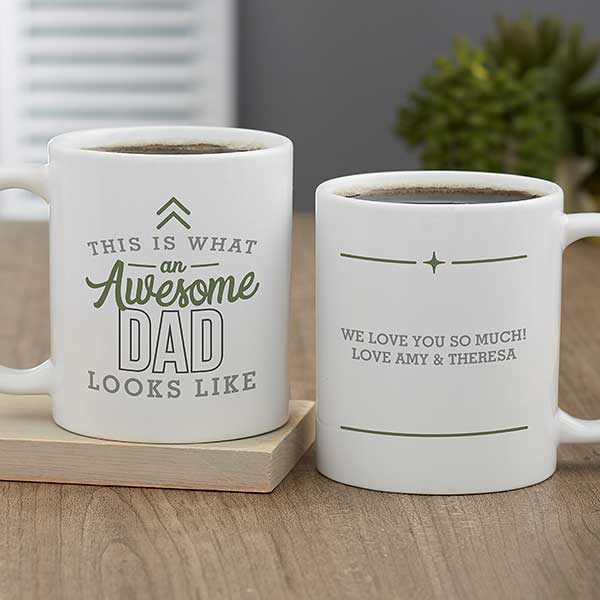 This Is What an Awesome Dad Looks Like Personalized Coffee Mugs - 29602
