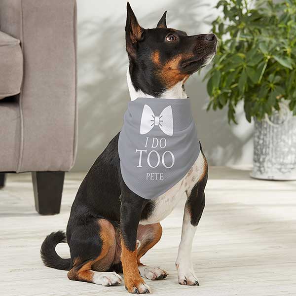 I Do Too Over the Collar Dog Bandana|Wedding Dog Bandana|Engagement Dog Bandana|Proposal Dog Bandana|Dog Accessories for Wedding
