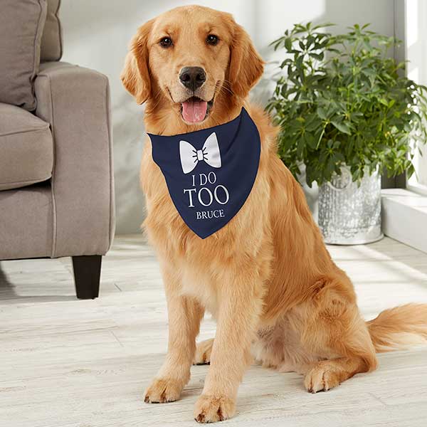 I Do Too Over the Collar Dog Bandana|Wedding Dog Bandana|Engagement Dog Bandana|Proposal Dog Bandana|Dog Accessories for Wedding