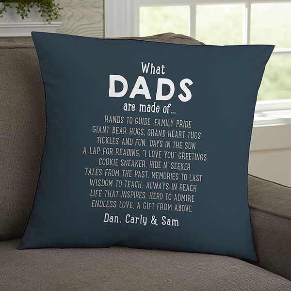 What Dads Are Made Of Personalized Throw Pillows - 30910