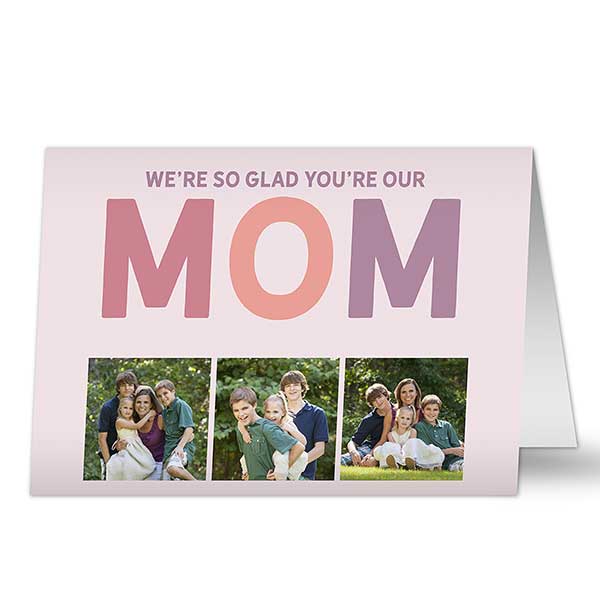 Glad You Are Our Mom Personalized Mother's Day Cards - 32157