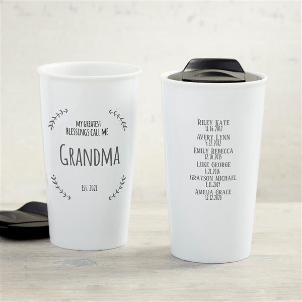 My Greatest Blessings Call Me Personalized Ceramic Travel Mug - 33200