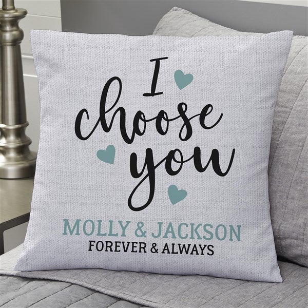 I Choose You Personalized 18x18 Throw Pillow