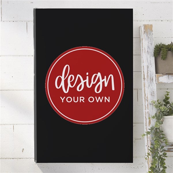 Design Your Own Personalized Vertical 12&quot; x 18&quot; Canvas Print  - 34043