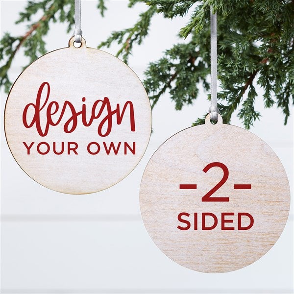 Design Your Own Personalized 2-Sided Wood Round Ornament - 34066