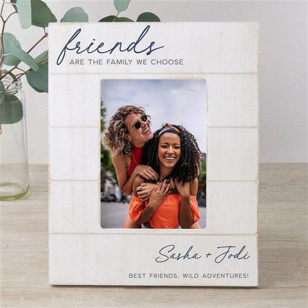 Friends Are The Family We Choose Personalized Shiplap Frame - 4x6 Vertical