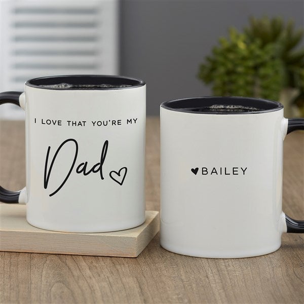 Love That You're My Dad Personalized Coffee Mugs  - 34740