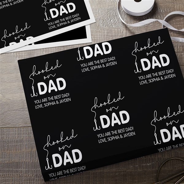Hooked On Dad Personalized Wrapping Paper  - 34938