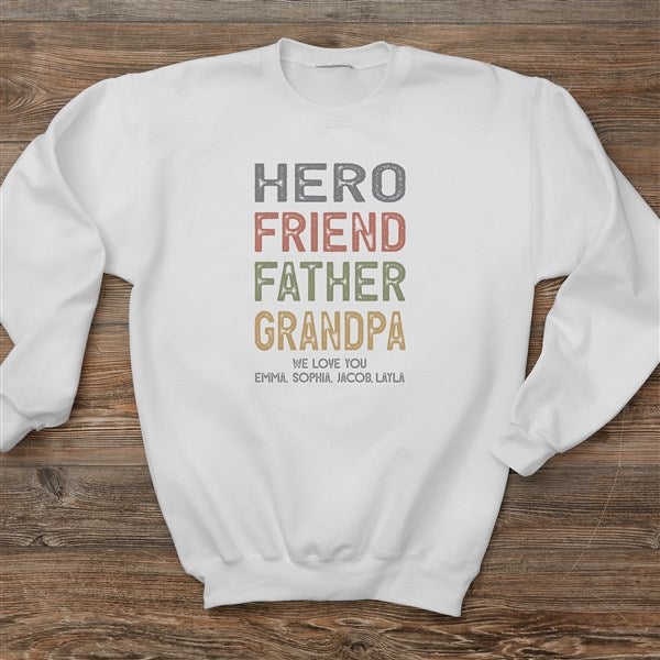Friend, Husband, Daddy Personalized Dad Sweatshirts - 34957