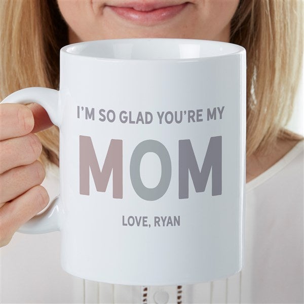 So Glad You're Our Mom Personalized 30oz Oversized Coffee Mug - 35414