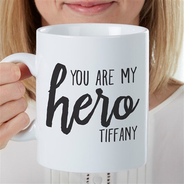 You Are My Hero Personalized 30 oz. Oversized Coffee Mug  - 35478