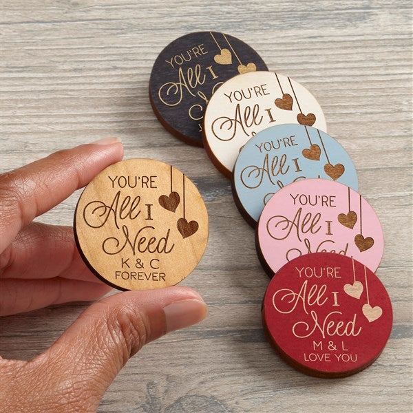 Personalized Wood Pocket Token - You're All I Need - 36847
