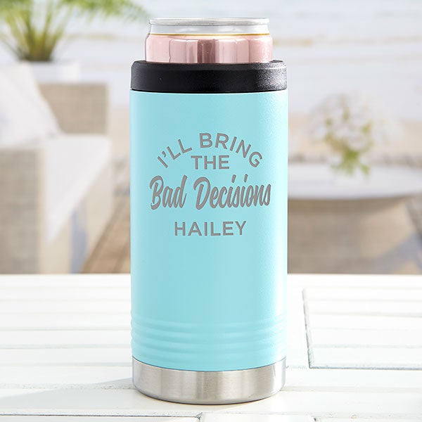 Personalized Stainless Insulated Slim Can Holder - &quot;I'll Bring The&quot; - 38022
