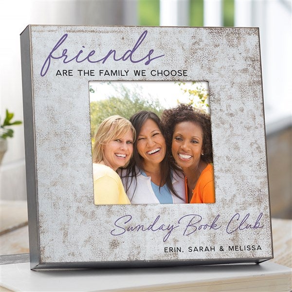 Friends Are The Family We Choose Personalized Galvanized Metal Picture Frame  - 38181