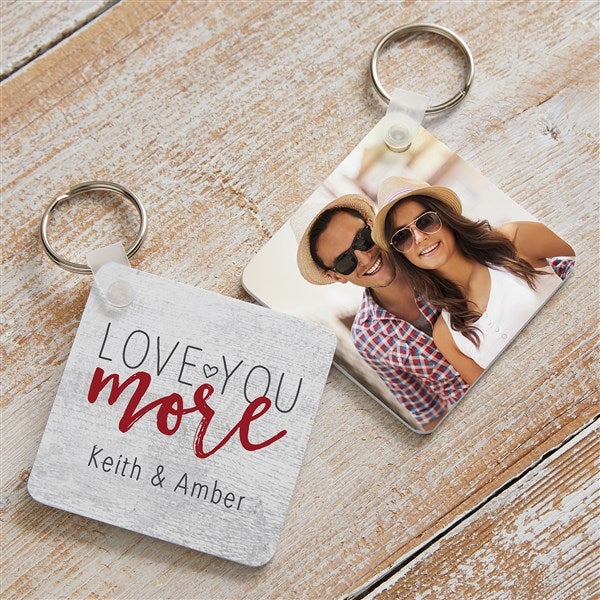Love You More Personalized Photo Keyring Last Modified: - - 38664
