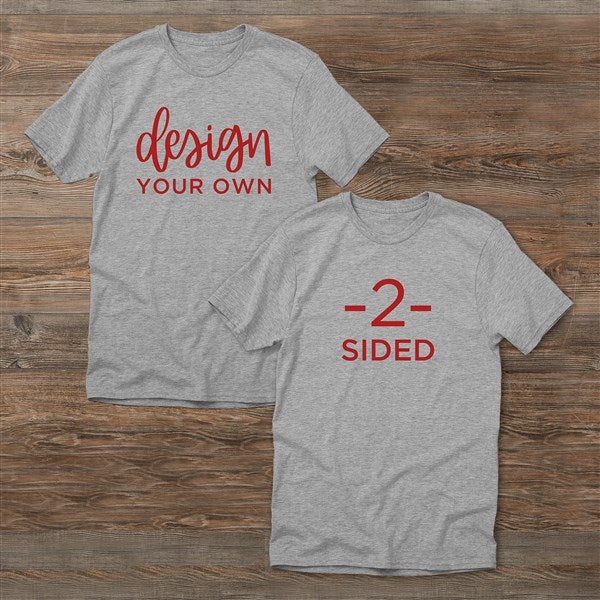 Design Your Own 2 Sided Personalized Adult T-Shirt  - 39579-DBS