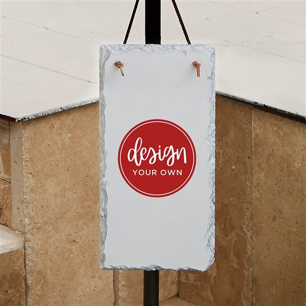 Design Your Own Personalized Outdoor Slate Plaque  - 40590