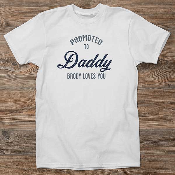 Personalized Men's Shirts - Promoted To Dad - 40696