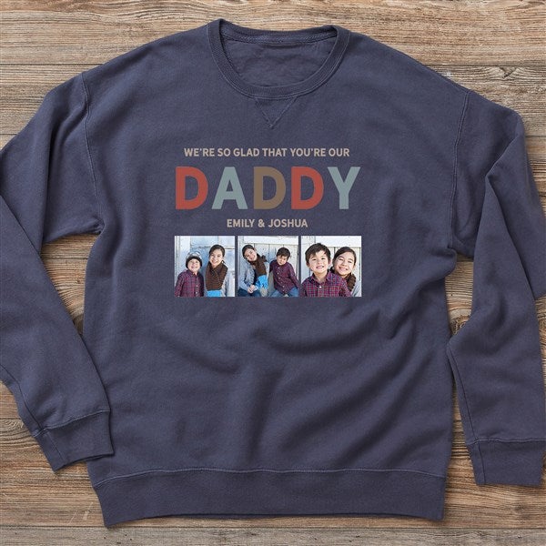 Glad You're Our Dad Personalized Photo Adult Sweatshirt  - 40702