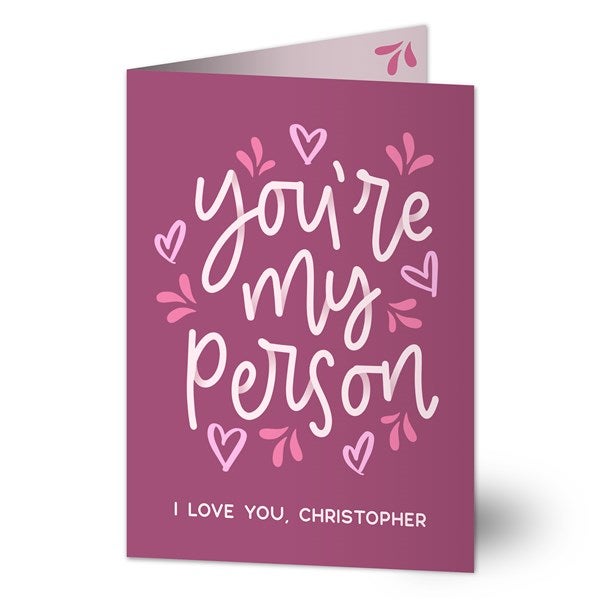 You&#39;re My Person Personalized Greeting Card - 44606
