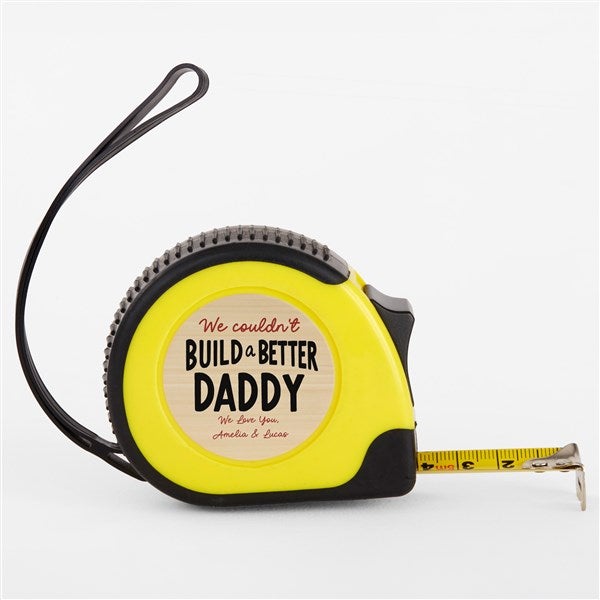 Couldn't Build A Better Dad Personalized Tape Measure  - 46805