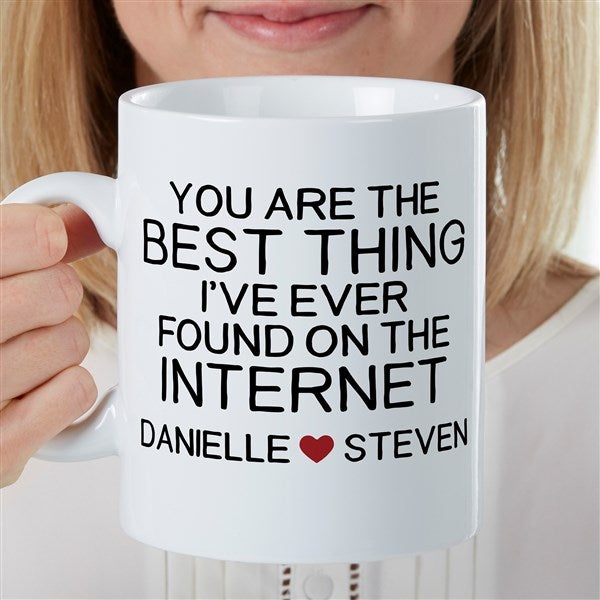 Best Thing I've Found On The Internet Personalized Romantic Coffee Mug - 30 oz - 47582