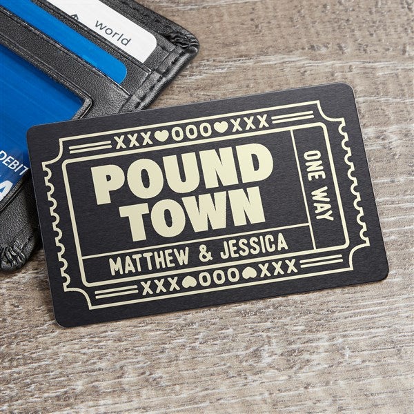 Ticket to Pound Town Personalized Metal Wallet Card  - 47583