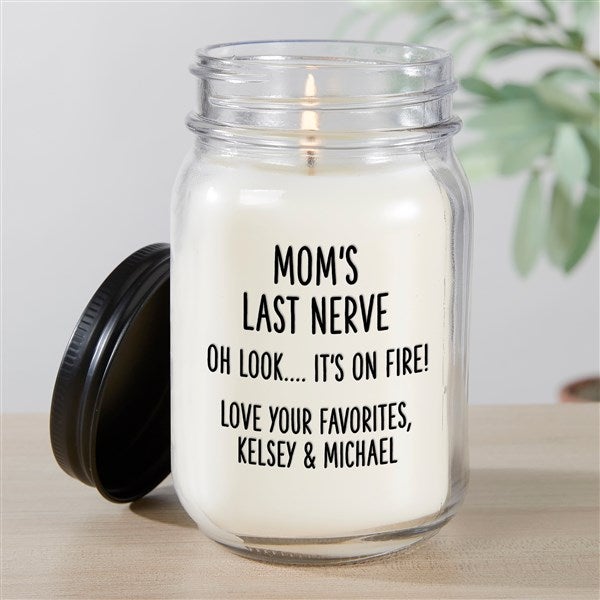 Mom's Last Nerve Personalized Mason Jar Candle  - 48869