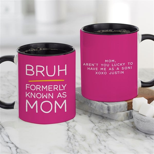 Bruh...Personalized Mom Coffee Mugs  - 48880