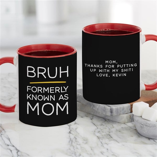 Bruh...Personalized Mom Coffee Mugs  - 48880