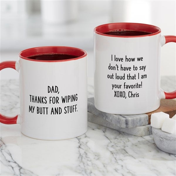 Thanks For Wiping My Butt Personalized Parent Coffee Mugs - 49282