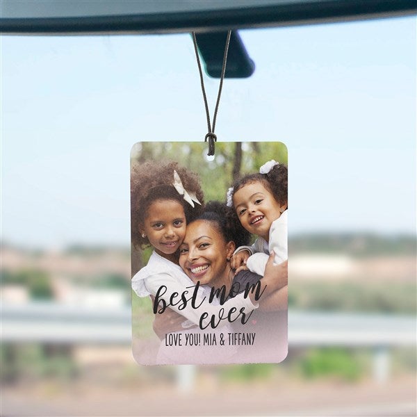 Best Mom Ever Personalized Photo Car Air Freshener  - 49371