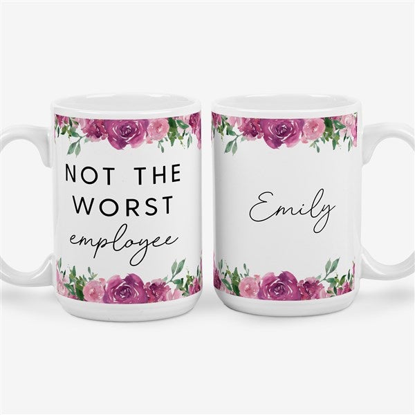 Not the Worst Employee Personalized Co-Worker Coffee Mugs - 49965