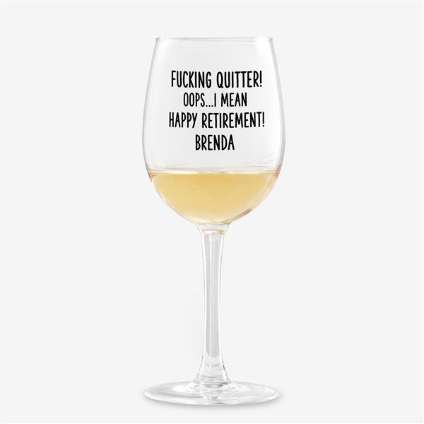 F*ing Quitter Oops… Personalized Wine Glass Collection - 49982