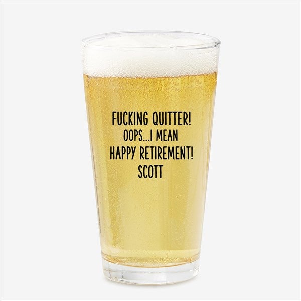 F*ing Quitter Oops… Personalized Beer Glasses - 49993