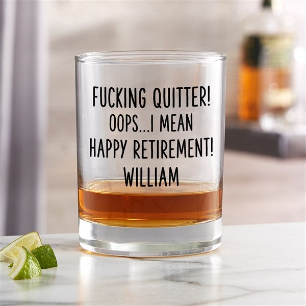 F*ing Quitter Oops… Personalized Whiskey Glass - 49995