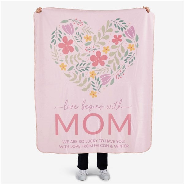 Love Begins With Mom Personalized Blankets - 52626