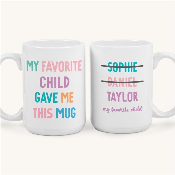My Favorite Child Personalized Coffee Mugs - 52793