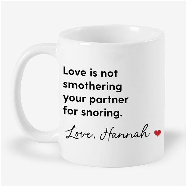 Snoring Beside Me Personalized Coffee Mug  - 53135