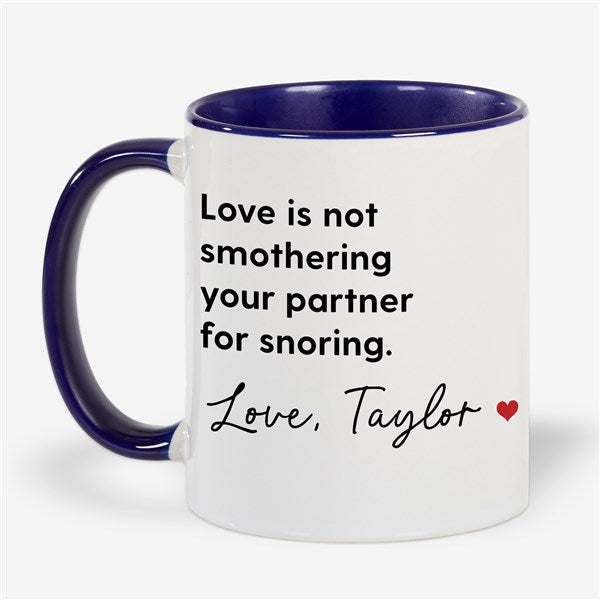 Snoring Beside Me Personalized Coffee Mug  - 53135