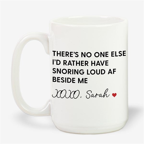 Snoring Beside Me Personalized Coffee Mug  - 53135