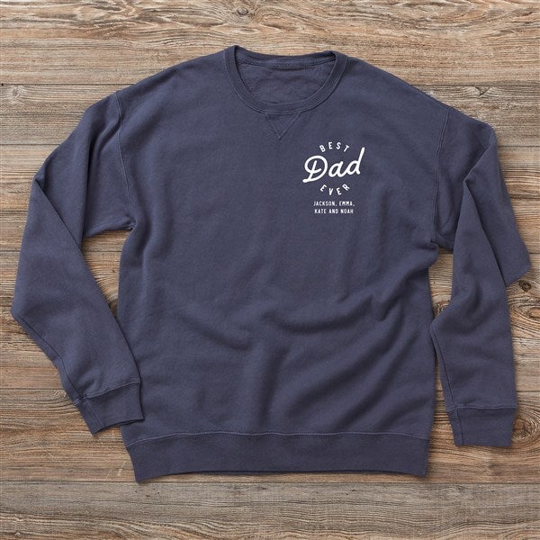 Best Dad Ever Personalized Adult Sweatshirts - 53319