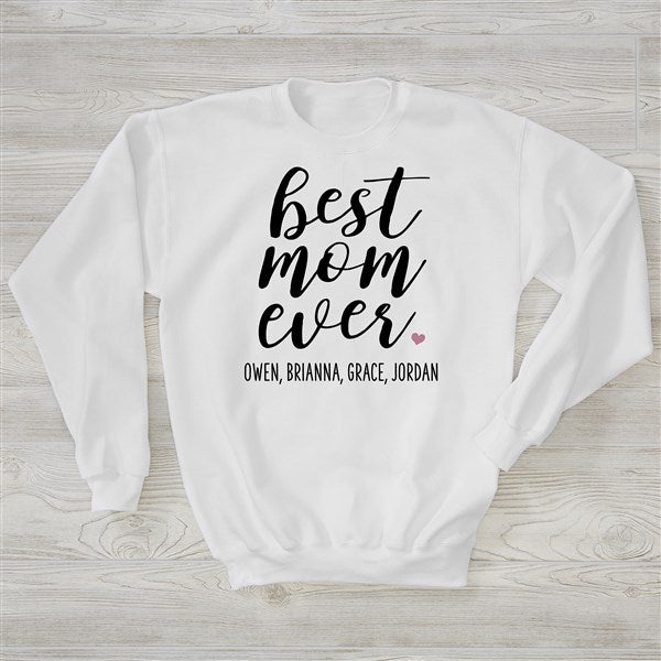 Personalized Best Mom Ever Sweatshirt by Jessie James Decker - 54760