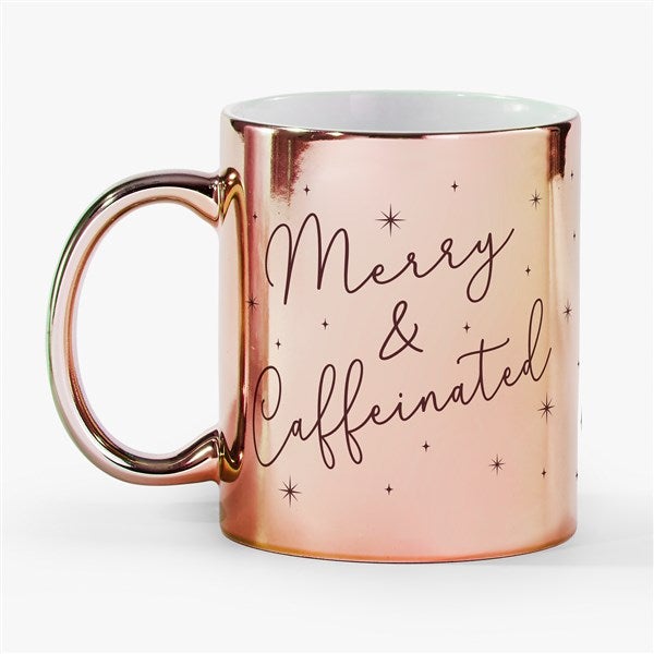 Merry & Caffeinated Personalized Metallic Mug  - 55257