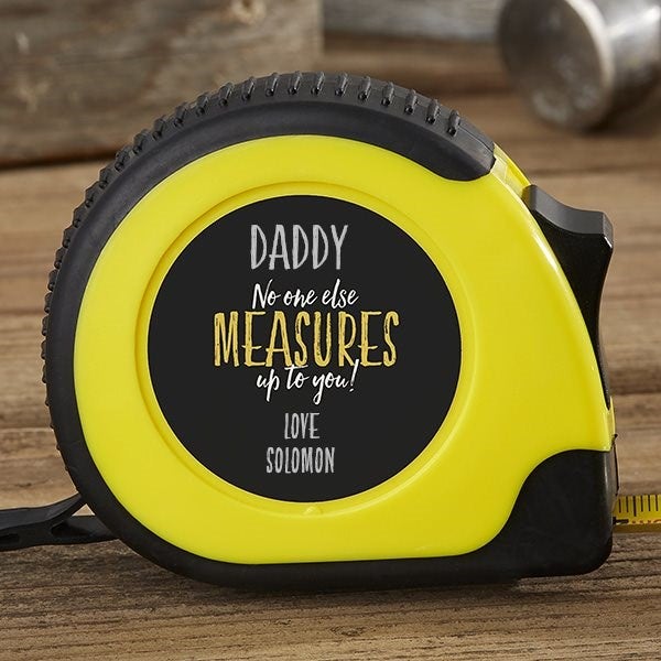 Personalized Engraved Tape Measure Gift For Dad - "No One Measures Up To You", 3m/10ft - View #5