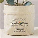 41719 - Rainbow Bridge Pet Memorial Personalized Canvas Flower Planter