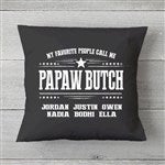 23254 - My Favorite People Call Me Personalized Throw Pillow